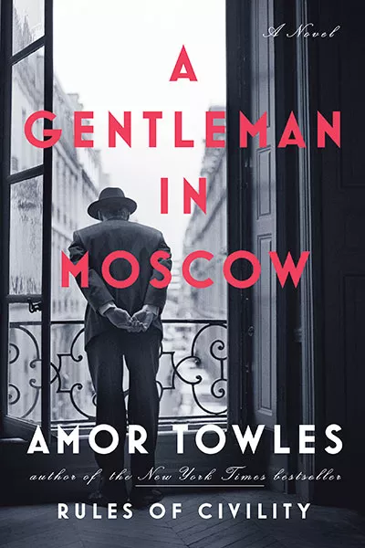 Amor Towles, A Gentleman In Moscow – Book Cover