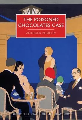 Anthony Berkeley, The Poisoned Chocolates Case – Book Cover