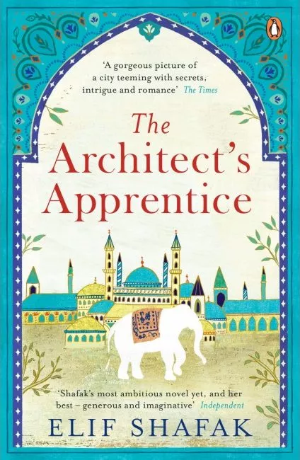 Elif Shafak, The Architect’s Apprentice – Book Cover