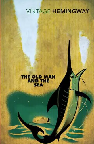 Ernest Hemingway, The Old Man and the Sea