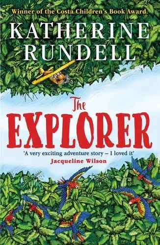 Katherine Rundell, The Explorer – Book Cover