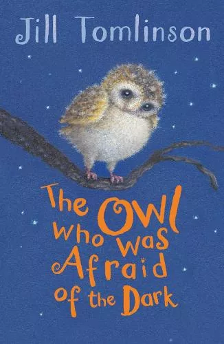 Jill Tomlison, The Owl Who Was Afraid Of The Dark – Book Cover