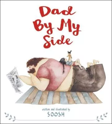 Soosh, Dad By My Side – Book Cover