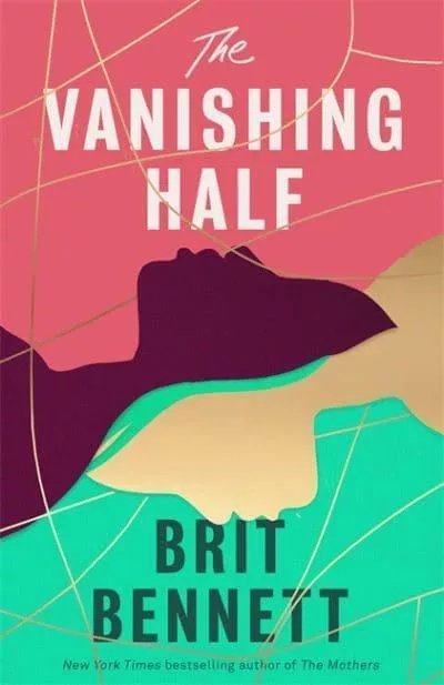 The Vanishing Half – Brit Bennett