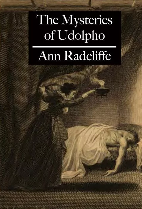 Ann Radcliffe, The Mysteries of Udolpho