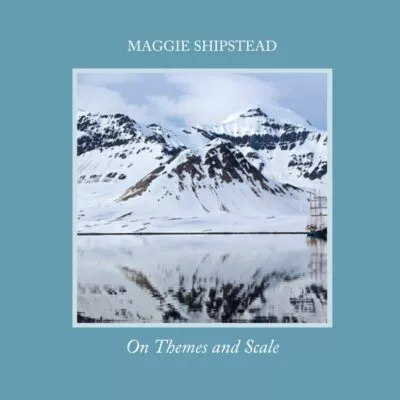 maggie-shipstead-on-themes-and-scale